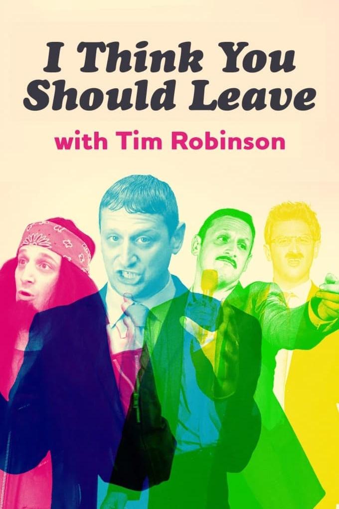 I Think You Should Leave with Tim Robinson [321481] (A1770006716) [[TV Shows]] --Plex--